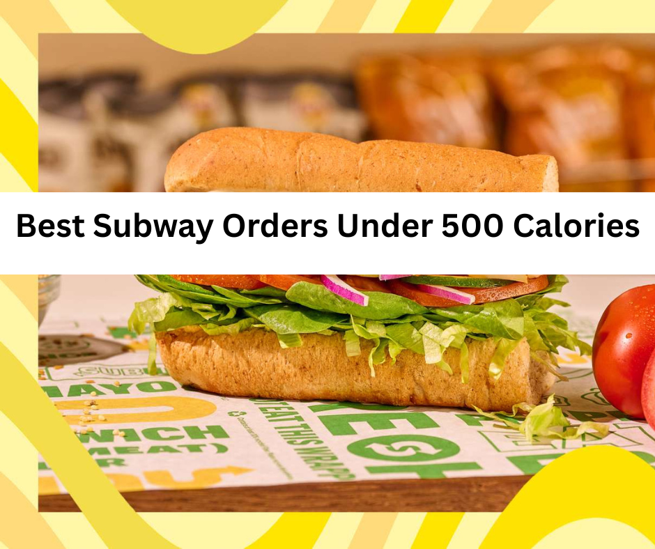 best subway calories